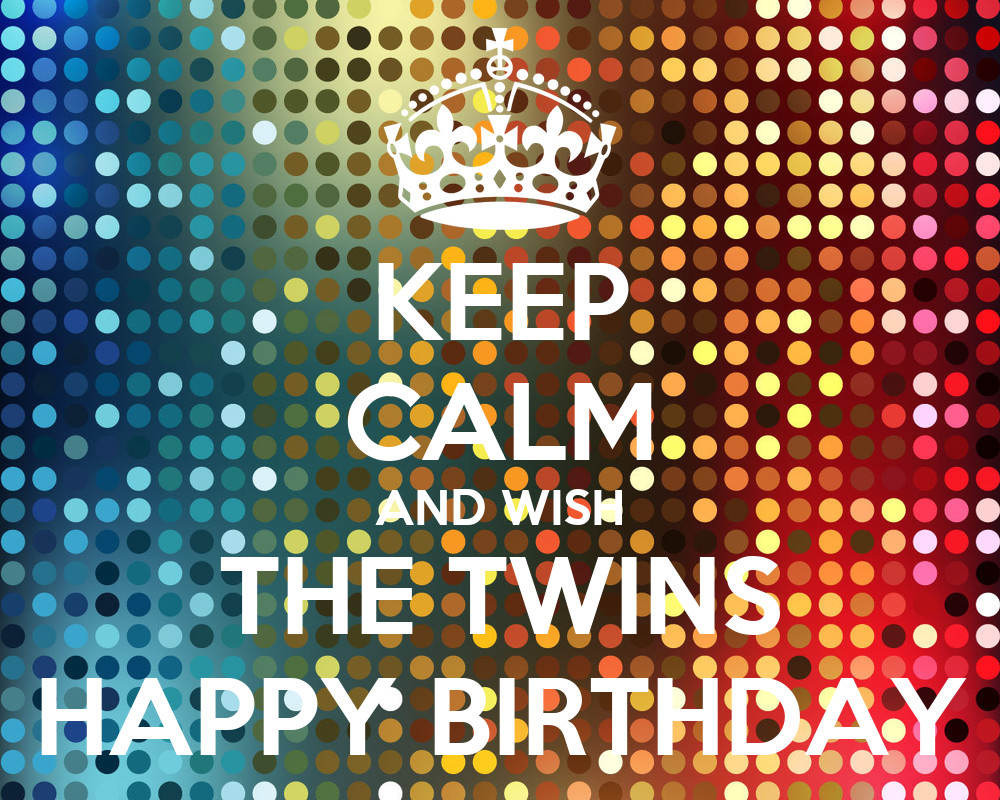 Birthday Quotes For Twins
 Twin Quotes Birthday Wishes QuotesGram