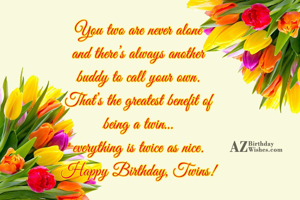 Birthday Quotes For Twins
 Birthday Wishes For Twins Page 3