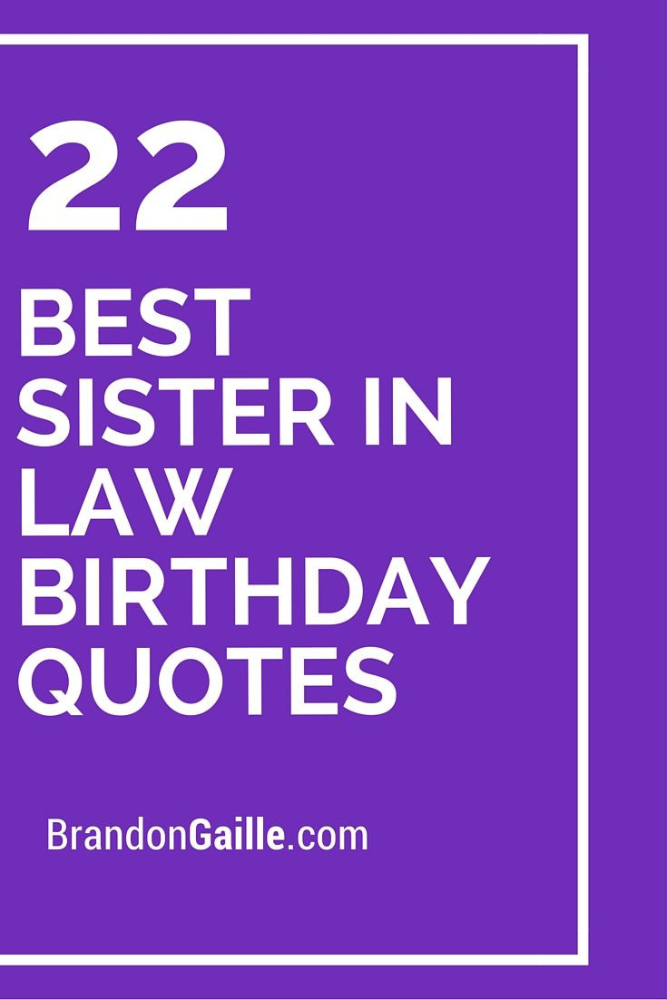 Birthday Quotes Sister In Law
 739 best images about Sayings Quotes on Pinterest