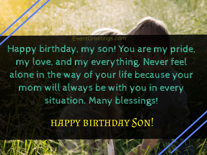 Birthday Quotes Son
 30 Best Happy Birthday Son From Mom Quotes With