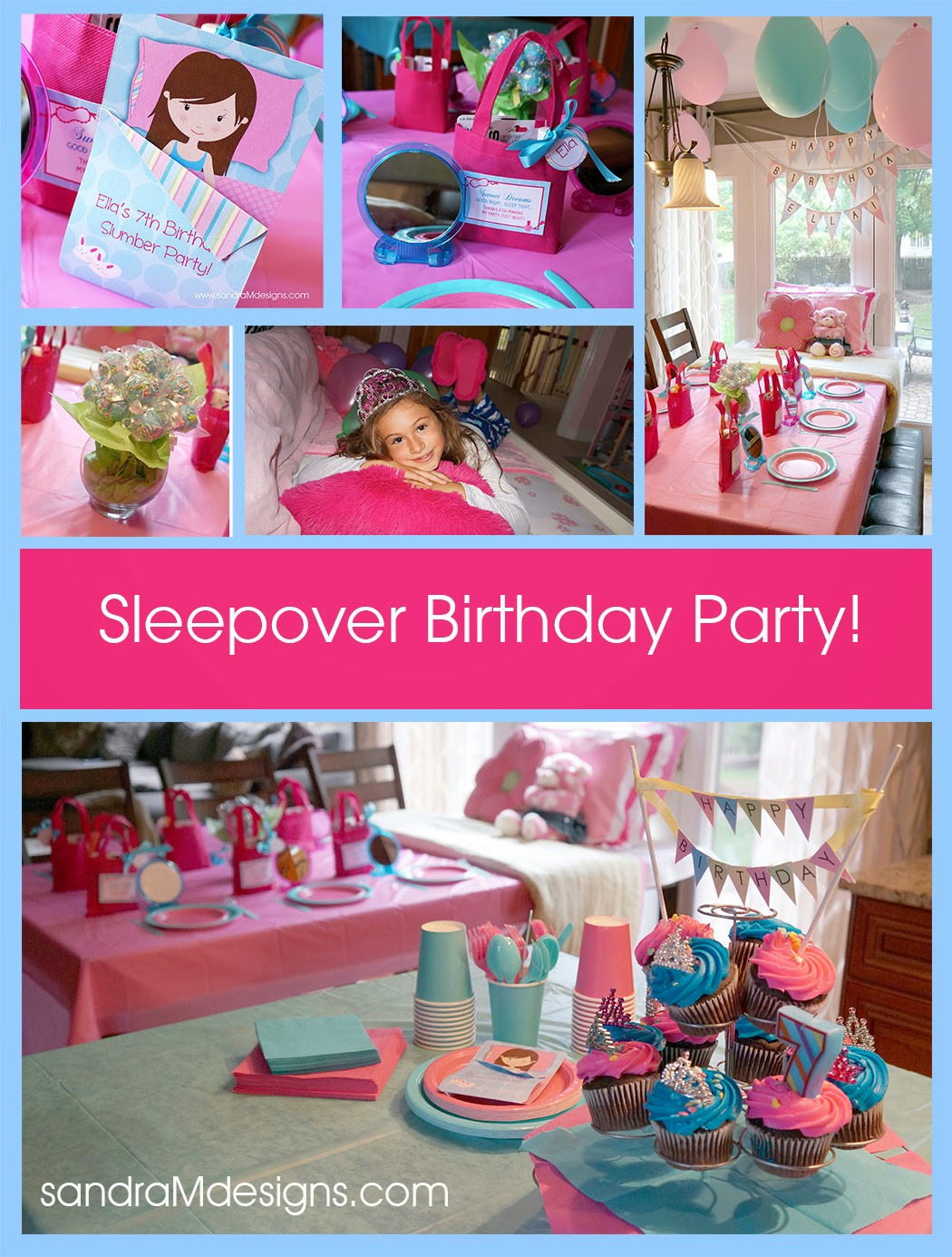 Birthday Slumber Party Ideas
 SANDRA M DESIGNS Real Party 7th Birthday Slumber Party