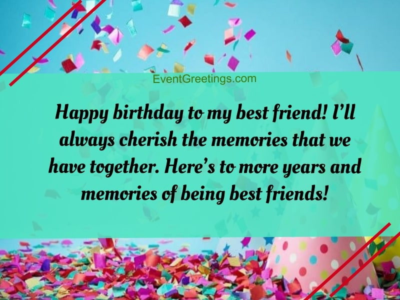 Birthday Wishes For Best Friend Girl
 30 Exclusive Birthday Wishes For Best Friend Female