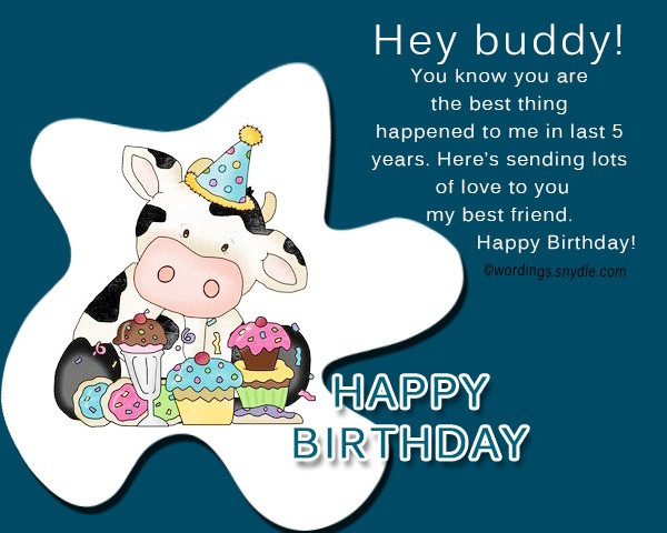 Birthday Wishes For Best Friend Male
 Birthday wishes for best friend male – Wordings and Messages