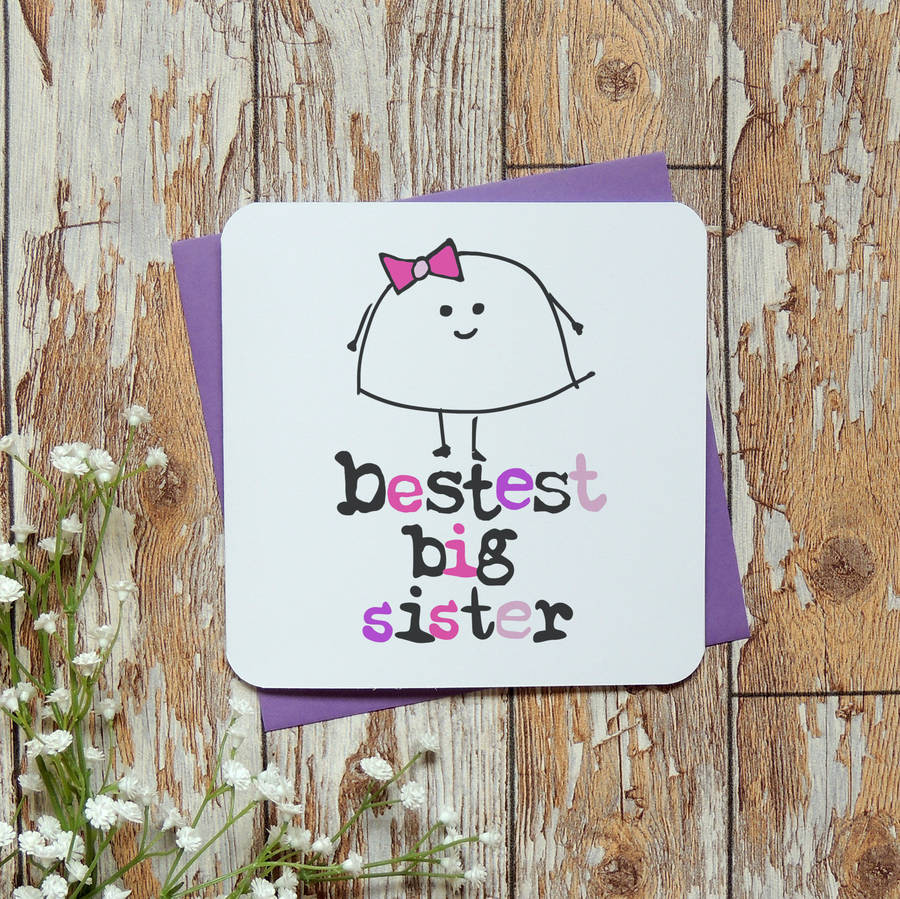 Birthday Wishes For Big Sister
 bestest little big sister birthday greeting card by
