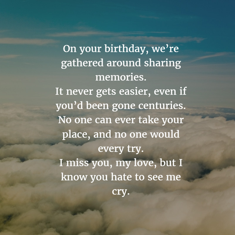 Top 25 Birthday Wishes For Deceased Loved Ones Home Family Style 