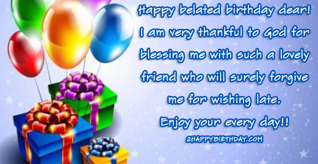 Birthday Wishes For Family
 Late Birthday Wishes & Quotes For Friends & Family