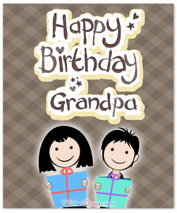 Birthday Wishes For Grandpa
 Heartfelt Birthday Wishes for your Grandpa By WishesQuotes
