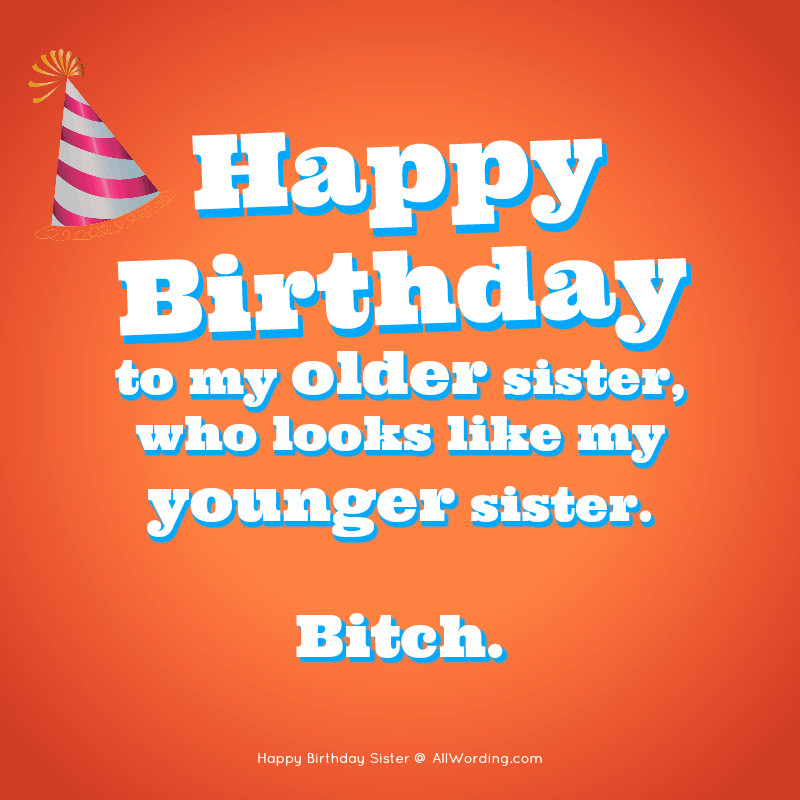 Birthday Wishes For Older Sister
 Happy Birthday Sister 50 Birthday Wishes For Your