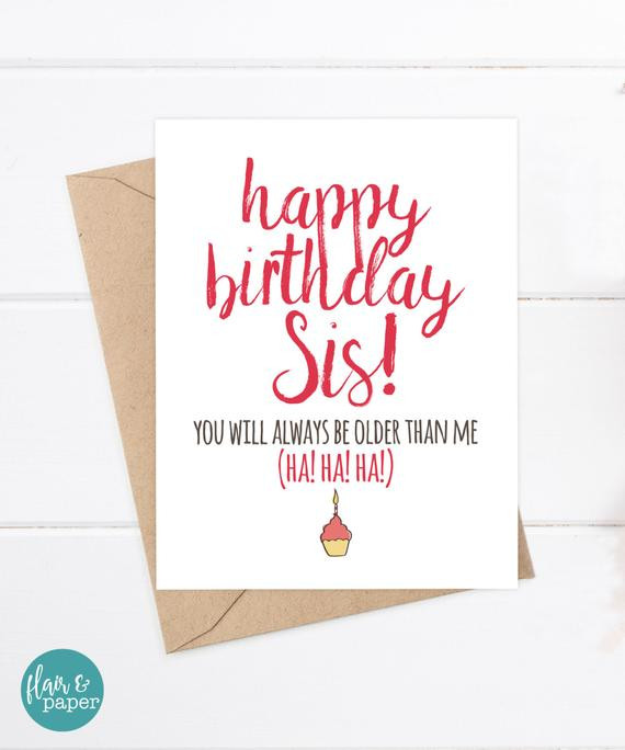 Birthday Wishes For Older Sister
 Sister Birthday Card Funny Sister Birthday Birthday Card