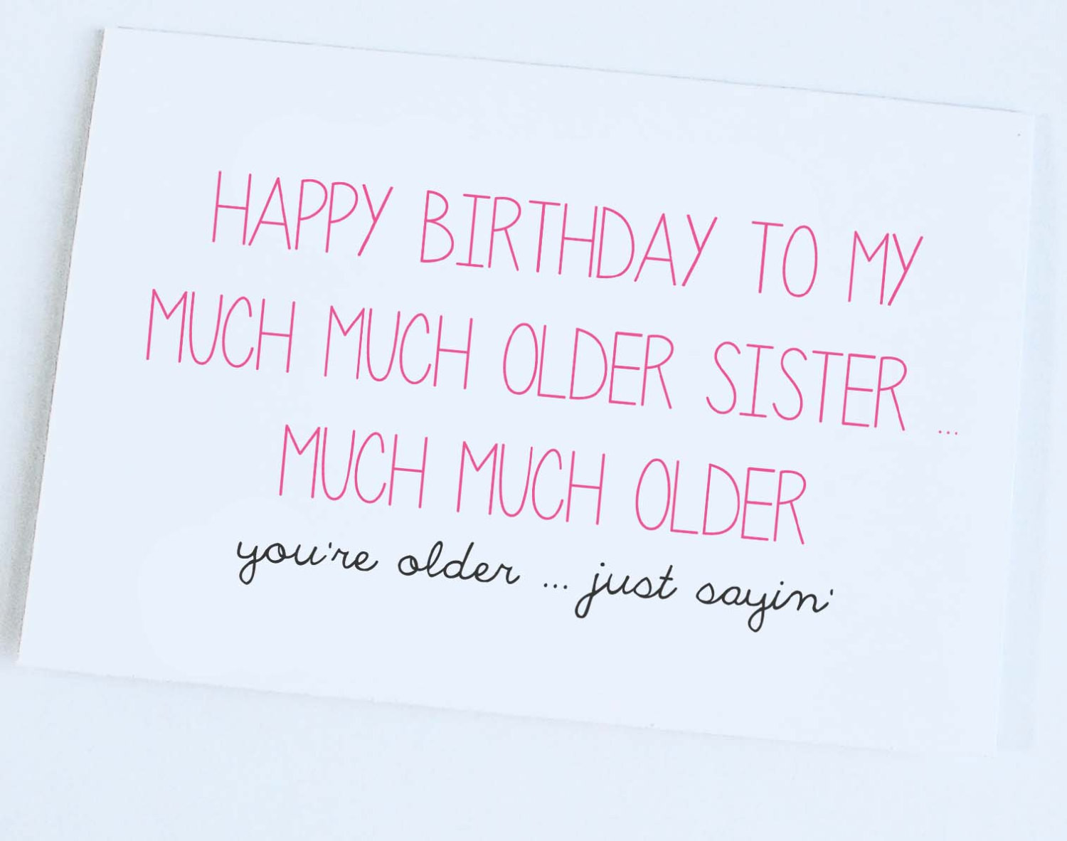 Birthday Wishes For Older Sister
 Happy Birthday From Big Brother Funny Sister Quotes