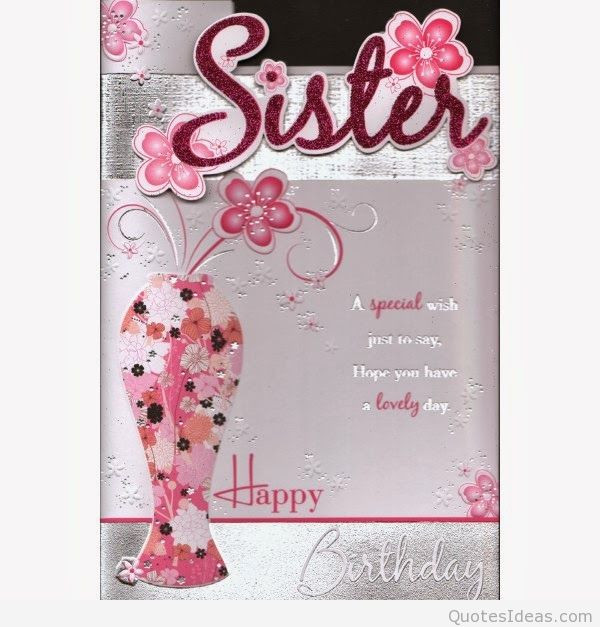 Birthday Wishes For Sister Quotes
 Happy birthday sister with quotes wishes