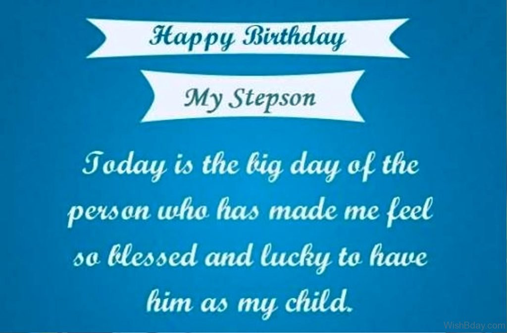Birthday Wishes For Stepson
 48 Birthday Wishes For Stepson