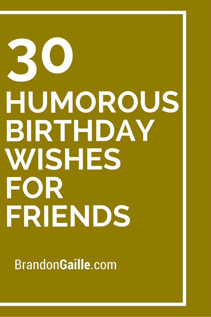 Birthday Wishes Friend Funny
 98 best Happy Birthday Wishes images on Pinterest