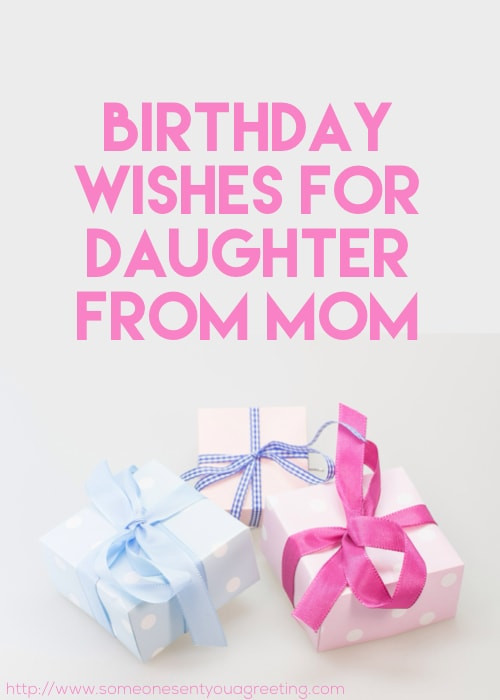 Birthday Wishes From Mom To Daughter
 Birthday Messages Archives Someone Sent You A Greeting