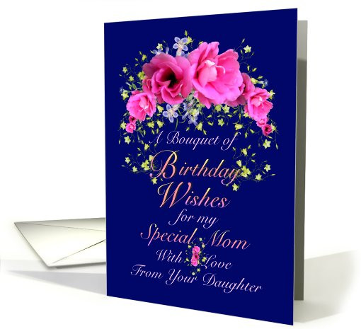 Birthday Wishes From Mom To Daughter
 Mom Birthday Wishes from Daughter Pink Bouquet card