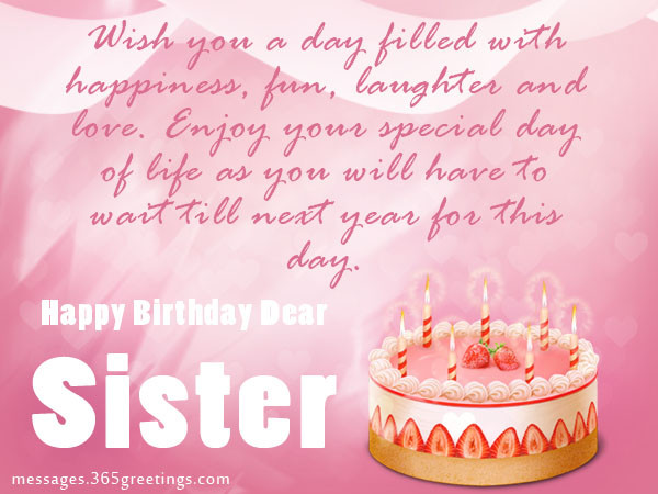 Birthday Wishes Sister
 Birthday wishes For Sister that warm the heart