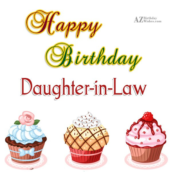 Birthday Wishes To Daughter In Law
 Birthday Wishes For Daughter in law