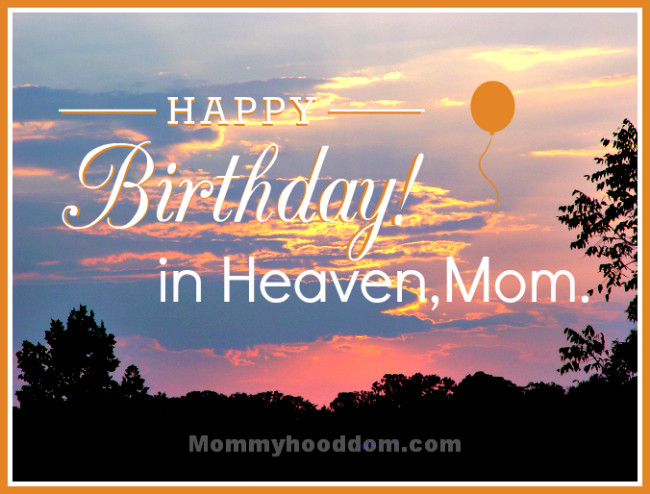 Birthday Wishes To Mom In Heaven
 9 3 2015 Shout Out To Mom – weightlossjourney2hellandback