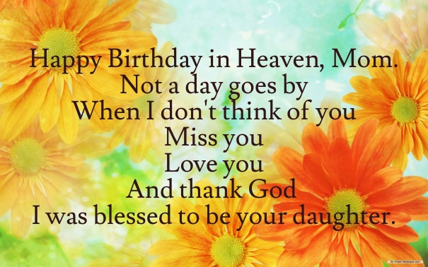 Birthday Wishes To Mom In Heaven
 HAPPY BIRTHDAY QUOTES FOR MY MOM IN HEAVEN image quotes at