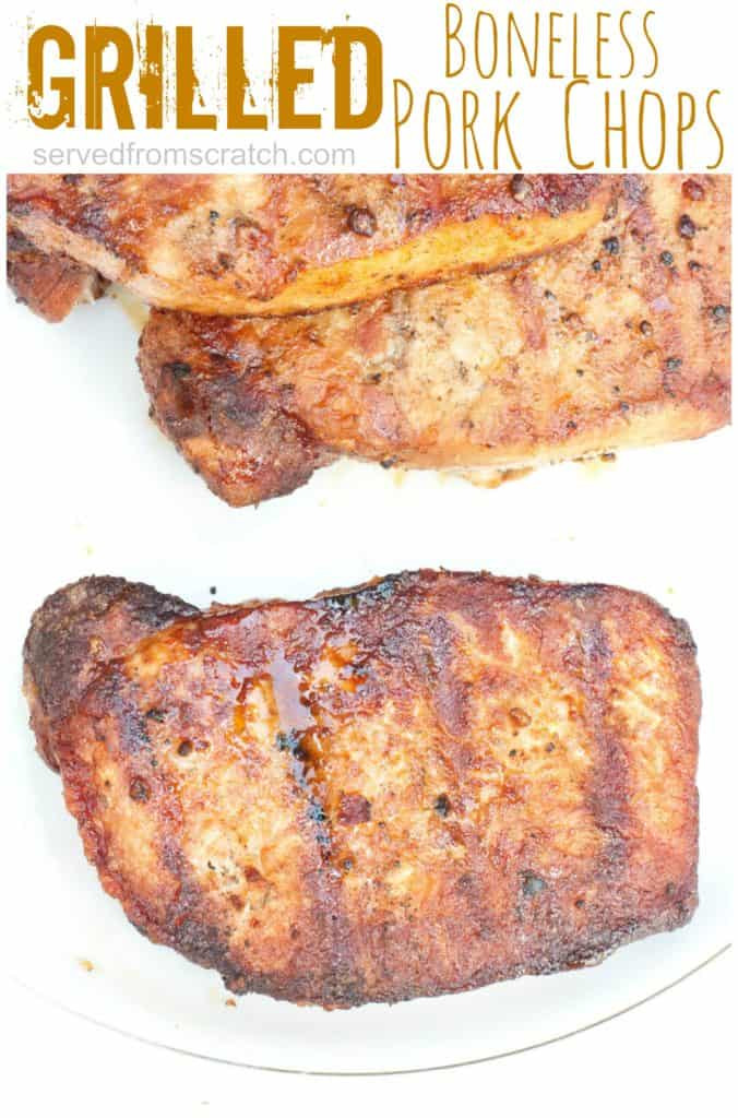 Boneless Pork Chops On The Grill
 Grilled Boneless Pork Chops Served From Scratch