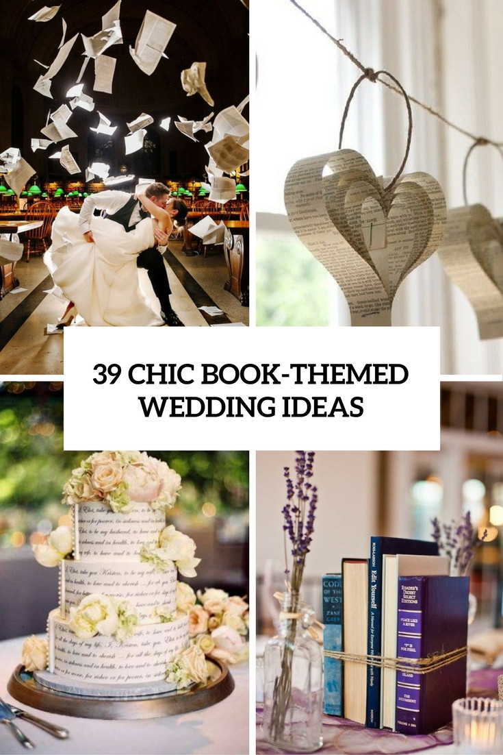 Book Themed Wedding
 39 Chic Book Themed Wedding Ideas Weddingomania