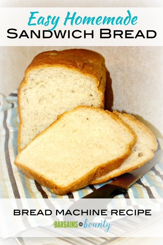 Bread Machine Sandwich Bread
 Recipe Easy Homemade Sandwich Bread bread machine
