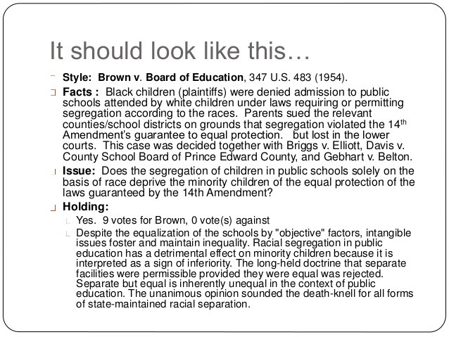 Brown Vs Board Of Education Quotes
 The art of case briefing[1]