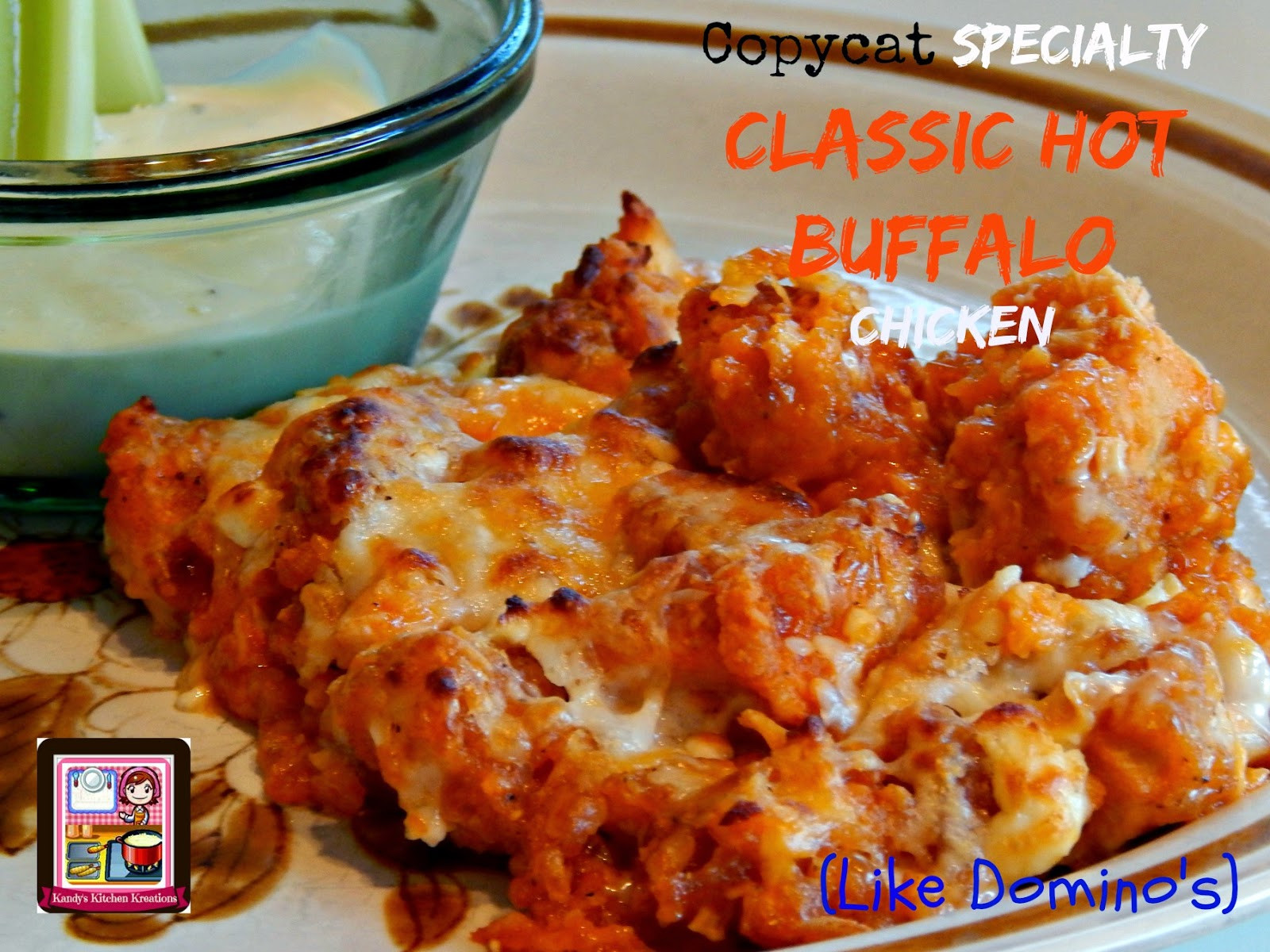 Buffalo Chicken Pizza Dominos
 Kandy s Kitchen Kreations Copycat Specialty Classic Hot