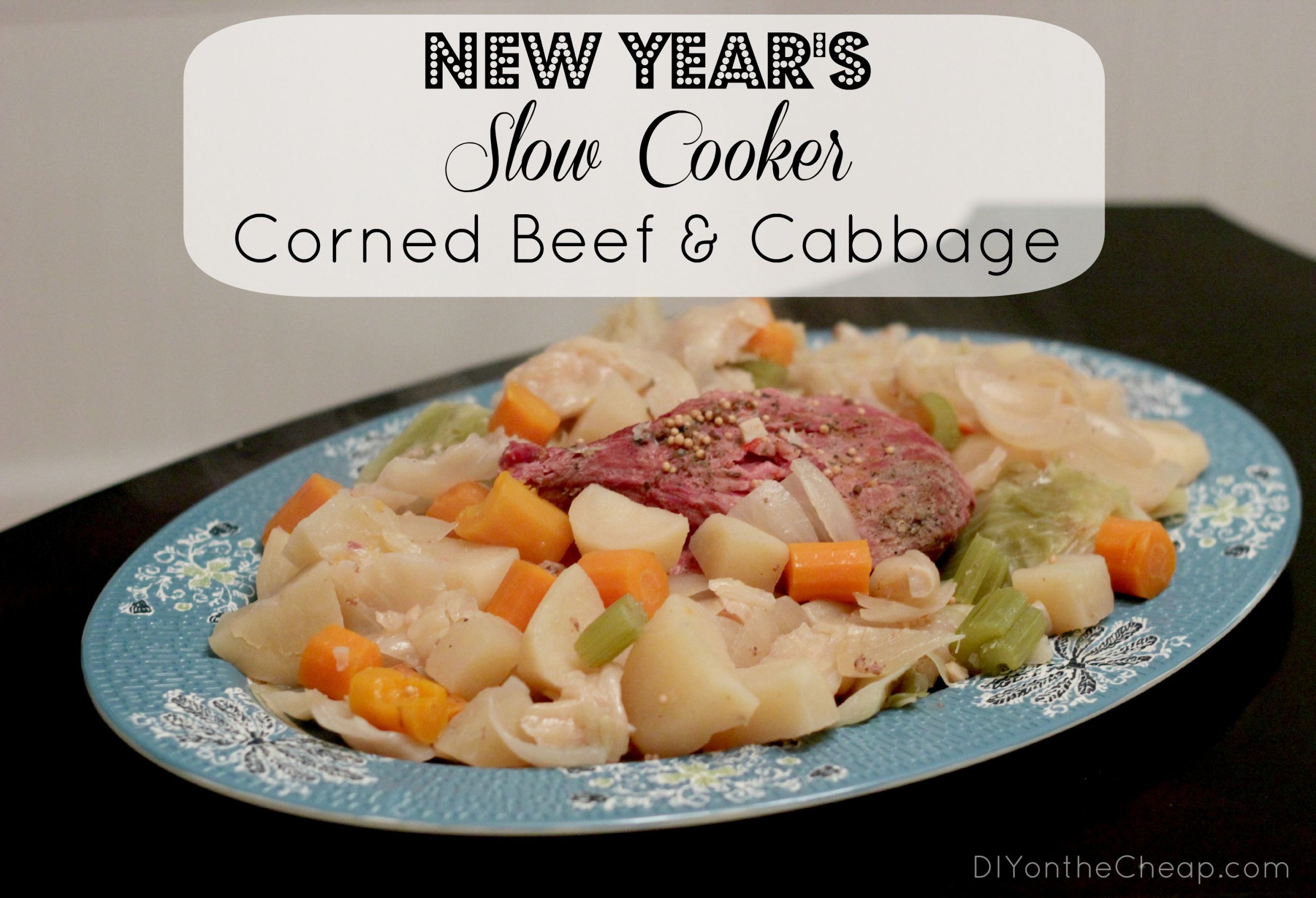 Cabbage New Years
 New Years Slow Cooker Corned Beef & Cabbage Free