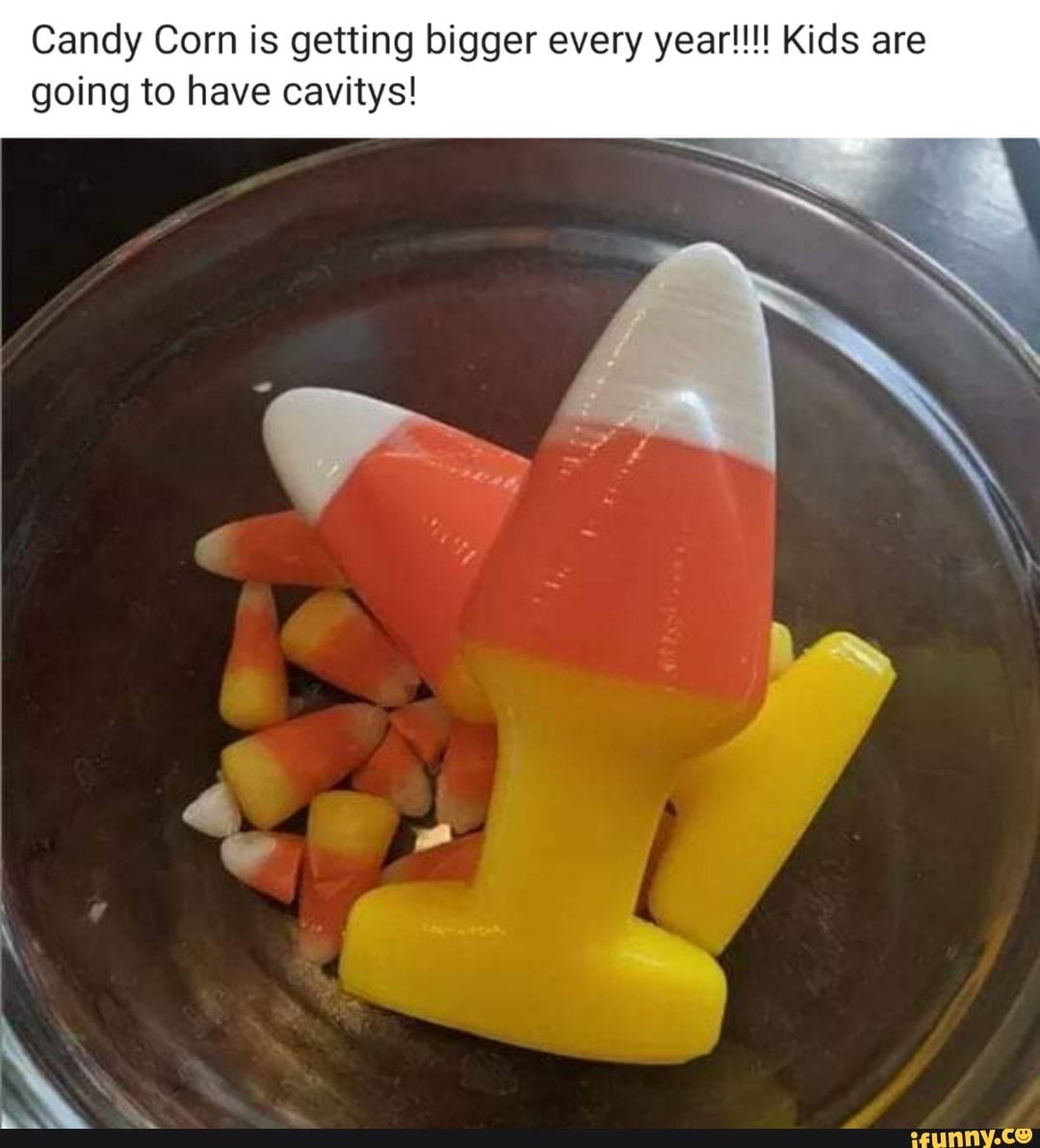 Candy Corn Meme
 Candy Corn is ting bigger every year Kids are going