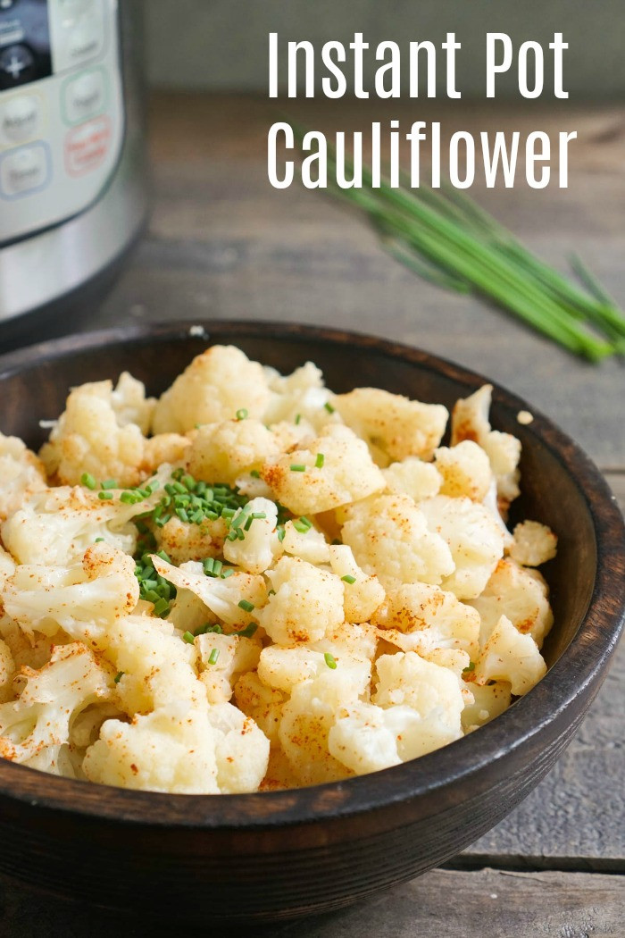 Cauliflower Instant Pot Recipes
 The Easiest Instant Pot Cauliflower Recipe Real Food