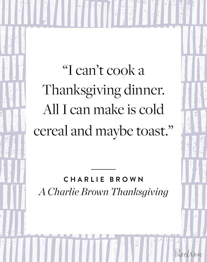 Charlie Brown Thanksgiving Quotes
 12 Thanksgiving Quotes About Friends Family and Food
