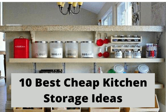 Cheap Kitchen Storage
 10 Best Cheap Kitchen Storage Ideas