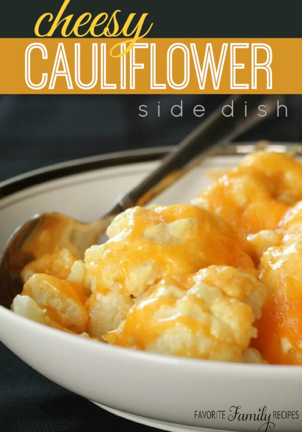 Cheesy Side Dishes
 Cheesy Cauliflower Side Dish