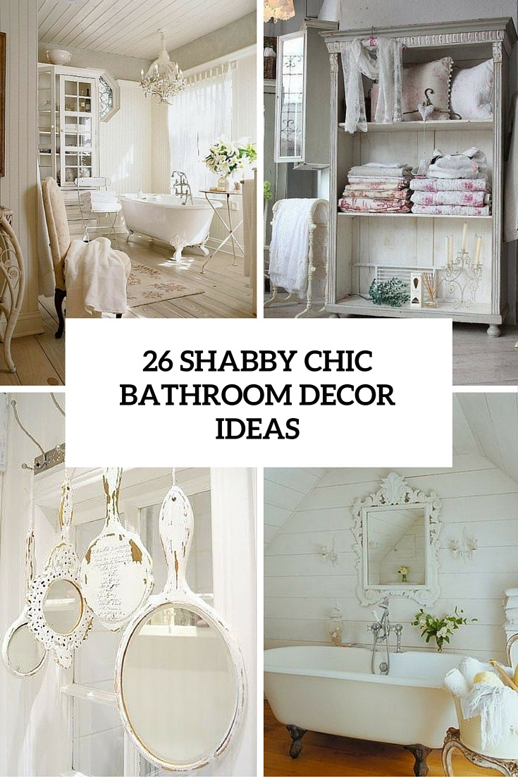 Chic Bathroom Decor
 26 Adorable Shabby Chic Bathroom Décor Ideas Shelterness