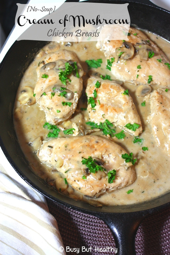 Chicken Recipes With Cream Of Mushroom Soup
 Cream of Mushroom Chicken Breasts – Busy But Healthy