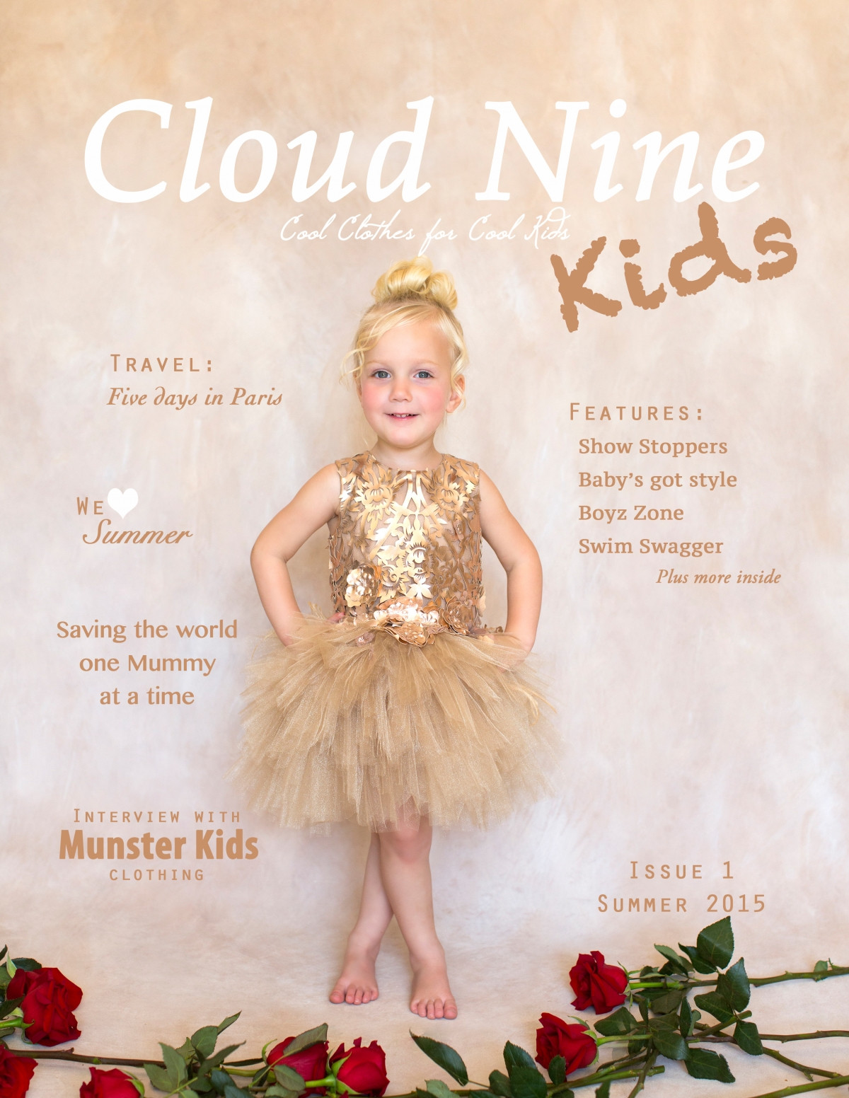 Child Fashion Magazine
 Cloud Nine Kids Magazine