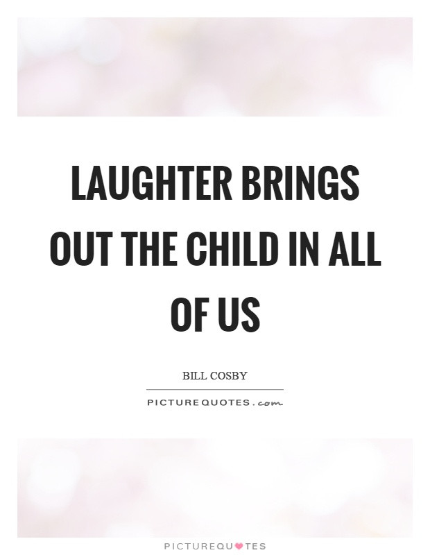 Child Laughter Quotes
 Child Quotes Child Sayings