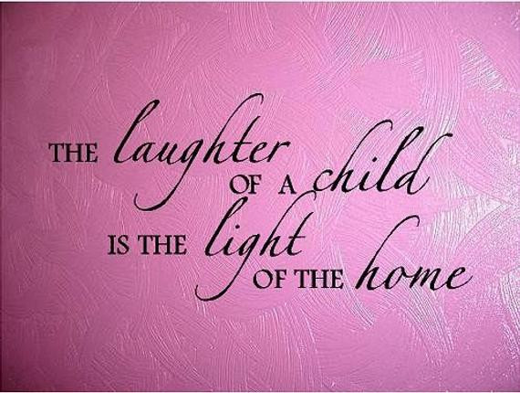 Child Laughter Quotes
 Quote The Laughter A Child Is the Light the by