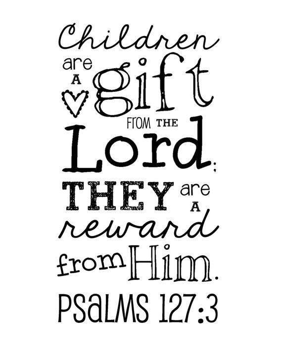 Children Are A Gift From God Scripture
 Items similar to Bible Verse Children are a Gift from