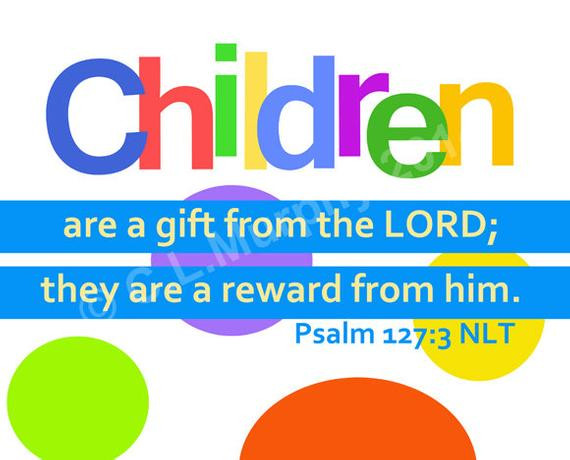 Children Are A Gift From God Scripture
 Items similar to Nursery New Baby Baby Shower Scripture