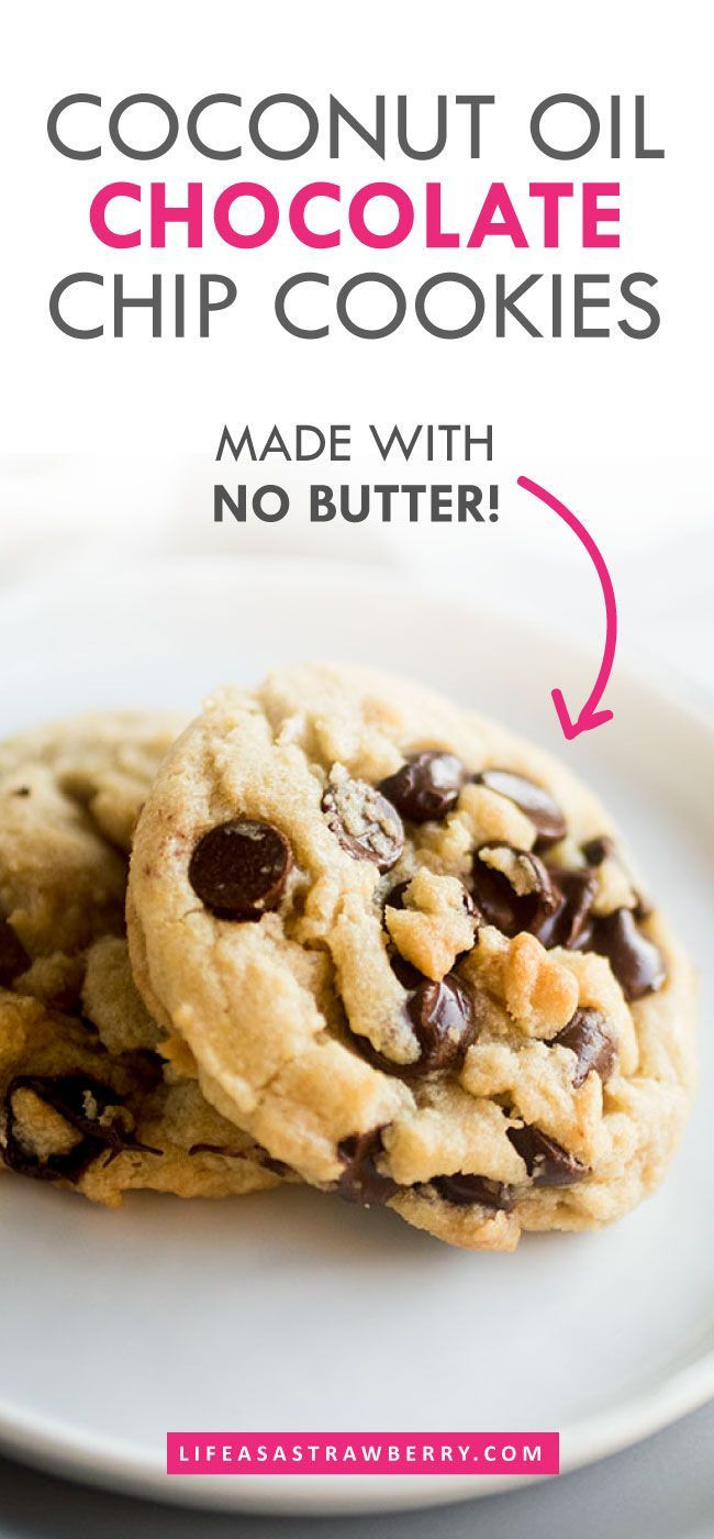 Chocolate Chip Cookies Without Butter Or Oil   Butterless Chocolate Chip Cookies with Coconut Oil