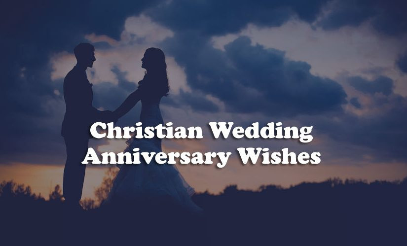 Christian Anniversary Quotes
 Christian Wedding Anniversary Wishes Religious Messages