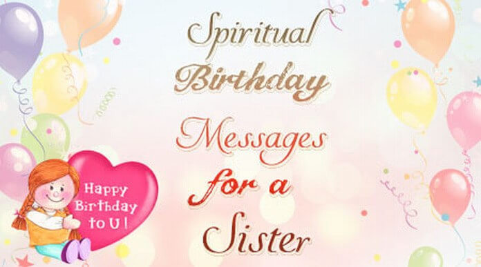Christian Birthday Wishes For Sister
 Spiritual Birthday Messages for a Sister