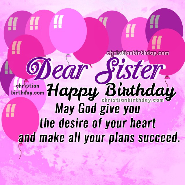 Christian Birthday Wishes For Sister
 Christian Birthday Cards for my Sister Happy Birthday
