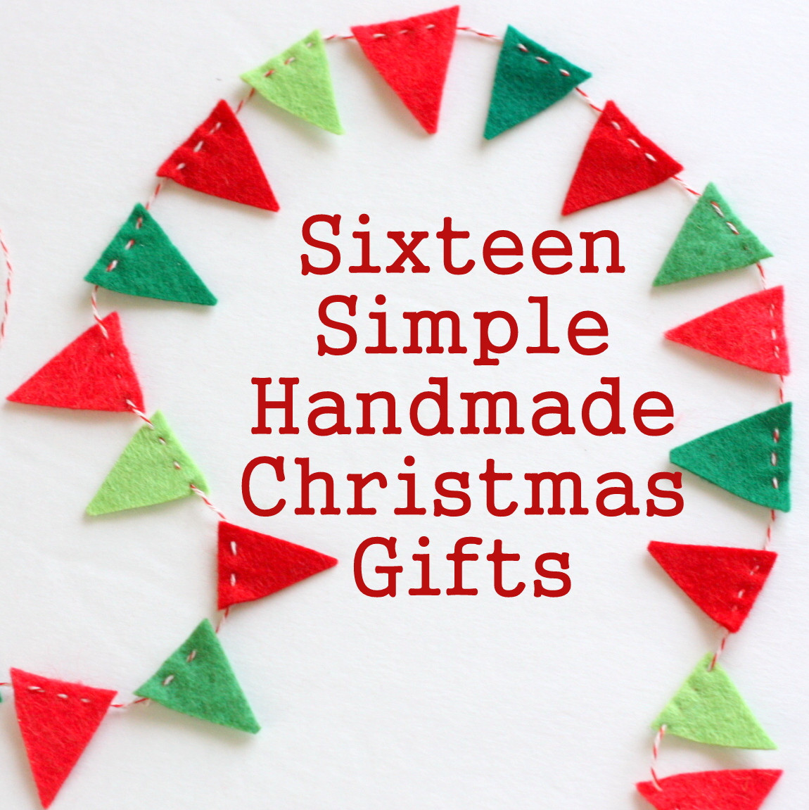 Christmas Craft Gift Ideas
 16 Simple Handmade Christmas Gift tutorials