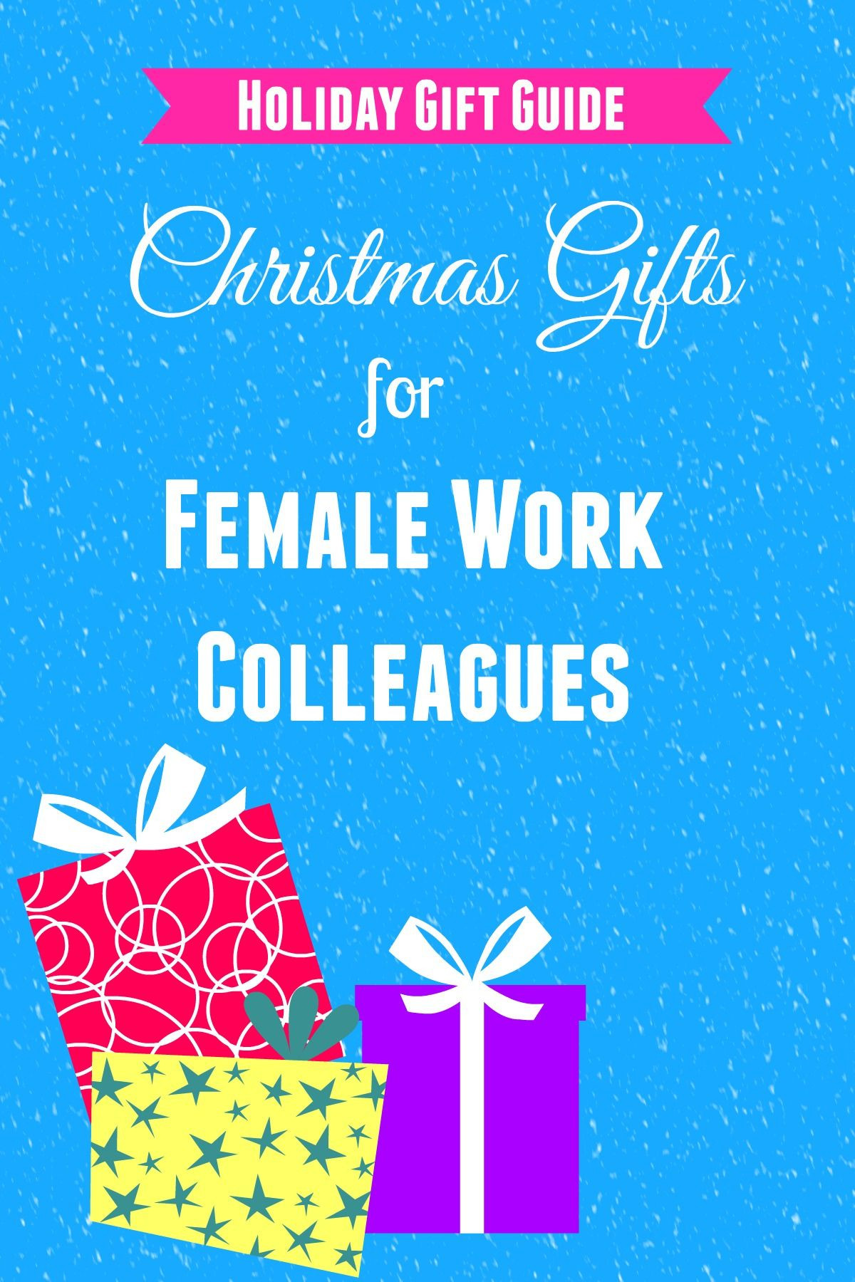 Christmas Gift Ideas For Female Coworkers
 Christmas ts for female colleagues