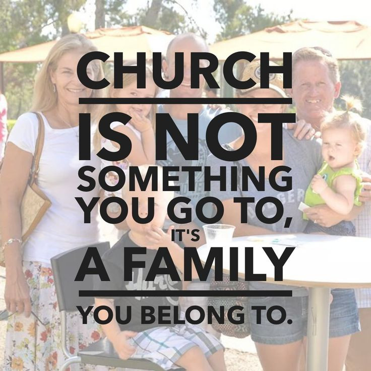 Church Family Quotes
 "Church is not something you go to it s a family you
