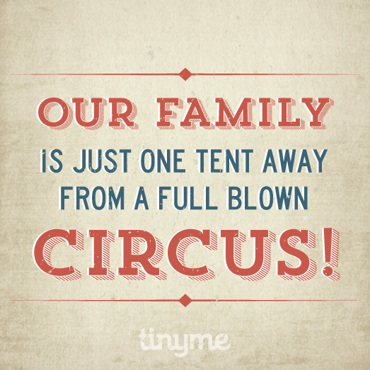 Circus Baby Quotes
 Tinyme Quotes Gallery Tinyme Blog