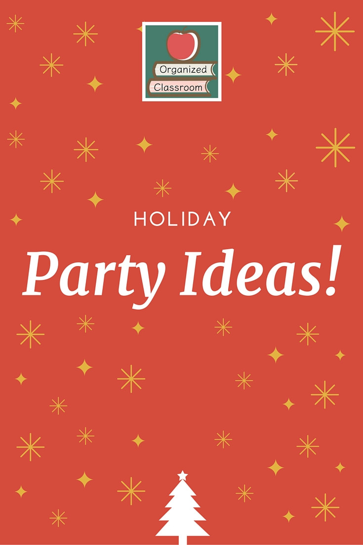 Classroom Holiday Party Ideas
 Holiday Party Ideas